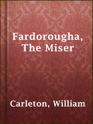 cover image of Fardorougha, The Miser